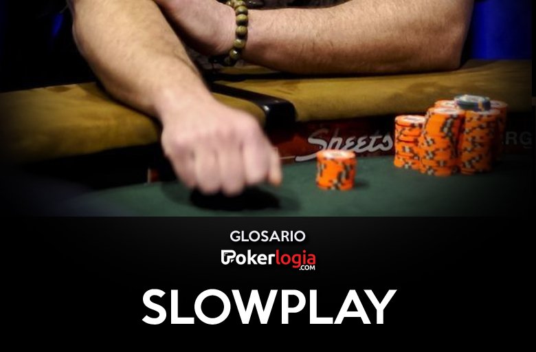 Glosario: SlowPlay