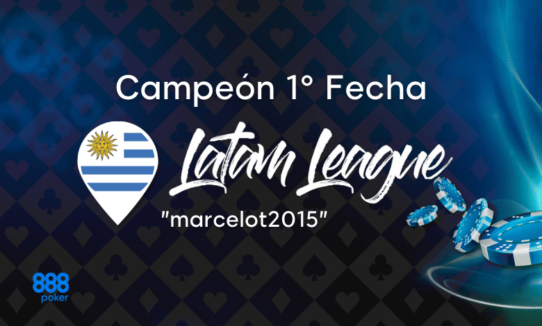 «marcelot2015» de Uruguay se quedó con la primera fecha Latam League 1 marcelot2015 uruguay 888poker