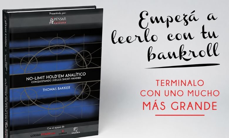 Pensar Poker lanza el libro «No Limit Hold’em Analitico» de Thomas Bakker
