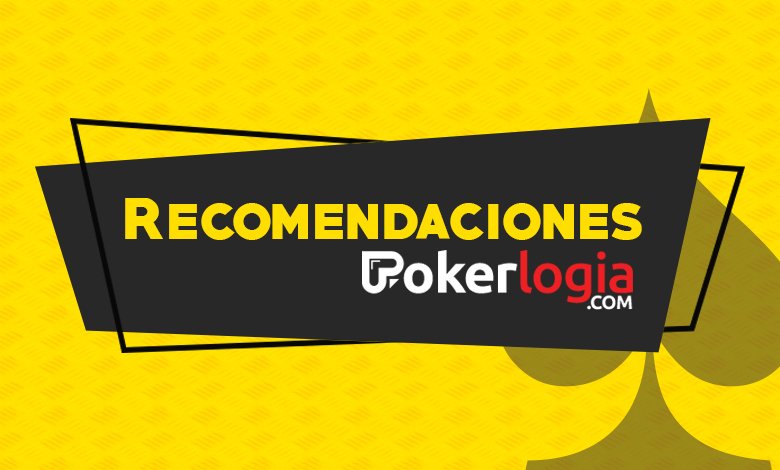 4 Recomendaciones para el fin de semana largo Recomendaciones-Pokerlogia