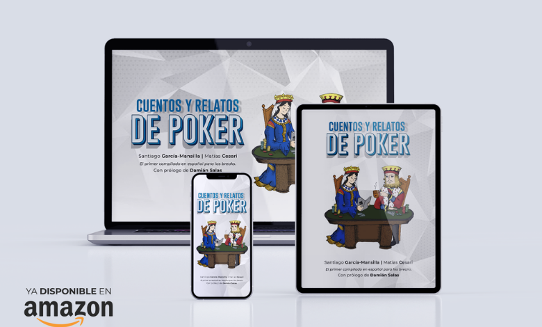 Ya está disponible en Amazon el libro «Cuentos y Relatos de Poker» Cuentos y Relatos de Poker