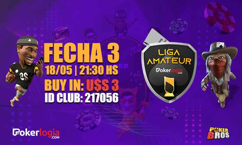 Liga Amateur Pokerlogia: El Martes se juega la Fecha 3 de Mayo Liga Pokerlogia fecha 3