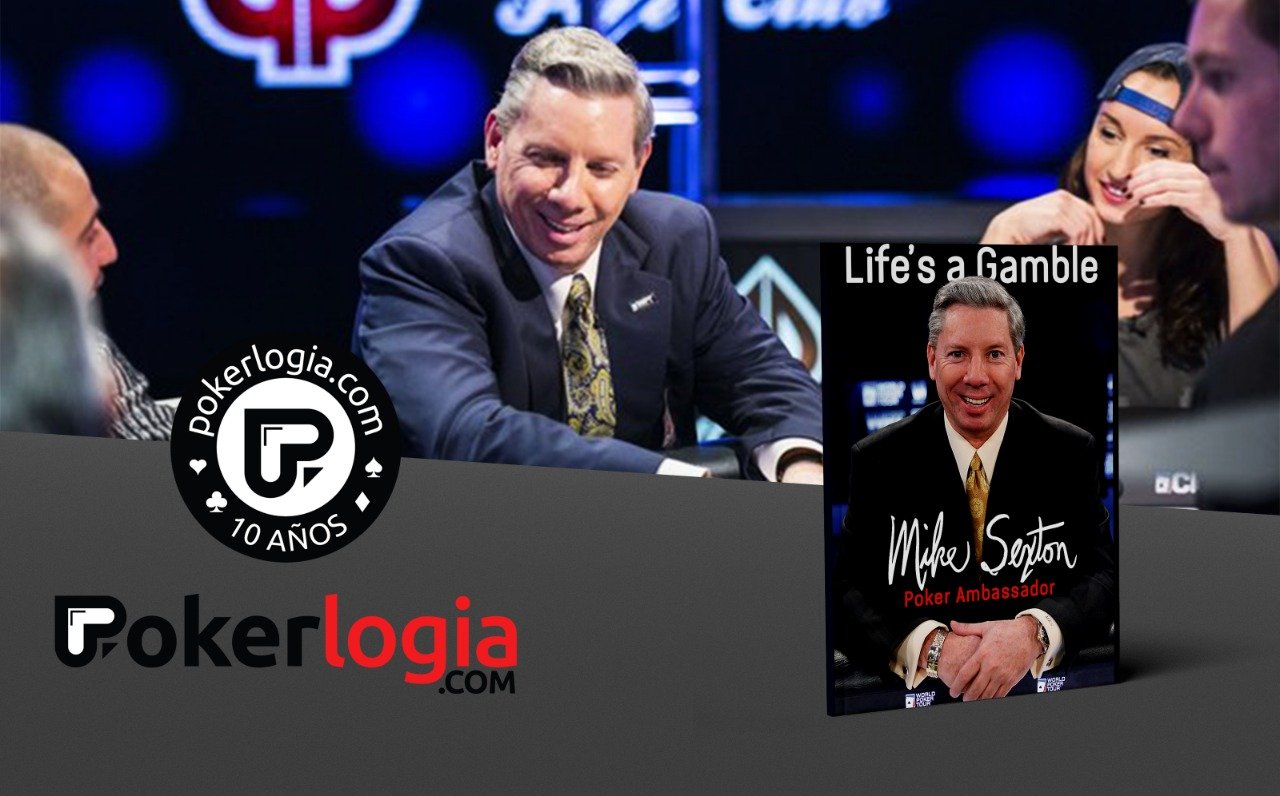 LIBROS: Reseña de «Life’s A Gamble», la biografía de Mike Sexton mike-sexton-reseña